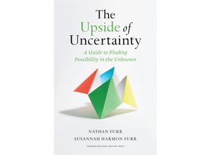 9781647823016 - The Upside of Uncertainty - Nathan Furr Leinen