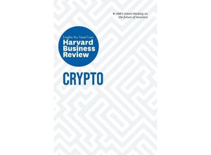 9781647824495 - HBR Insights Series   Crypto The Insights You Need from Harvard Business Review - Harvard Business Review Jeff John Roberts Omid Malekan Molly White Steve Glaveski Kartoniert (TB)