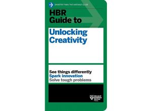 9781647825065 - HBR Guide to Unlocking Creativity - Harvard Business Review Kartoniert (TB)