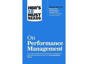 9781647825218 - HBRs 10 Must Reads on Performance Management - Harvard Business Review Marcus Buckingham Heidi K Gardner Lynda Gratton Peter Cappelli Kartoniert (TB)