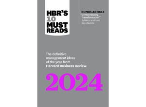 9781647825782 - HBRs 10 Must Reads 2024 - Harvard Business Review Marco Iansiti Satya Nadella Lynda Gratton Ella F Washington Kartoniert (TB)