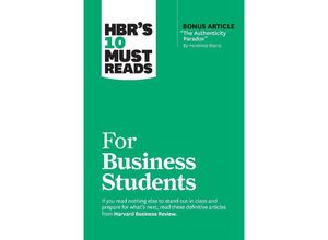 9781647825874 - HBRs 10 Must Reads   HBRs 10 Must Reads for Business Students (with bonus article The Authenticity Paradox by Herminia Ibarra) - Harvard Business Review Herminia Ibarra Marcus Buckingham Laura Morgan Roberts Chris Anderson Kartoniert (TB)