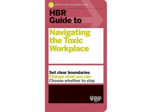 9781647825904 - HBR Guide to Navigating the Toxic Workplace - Harvard Business Review Kartoniert (TB)