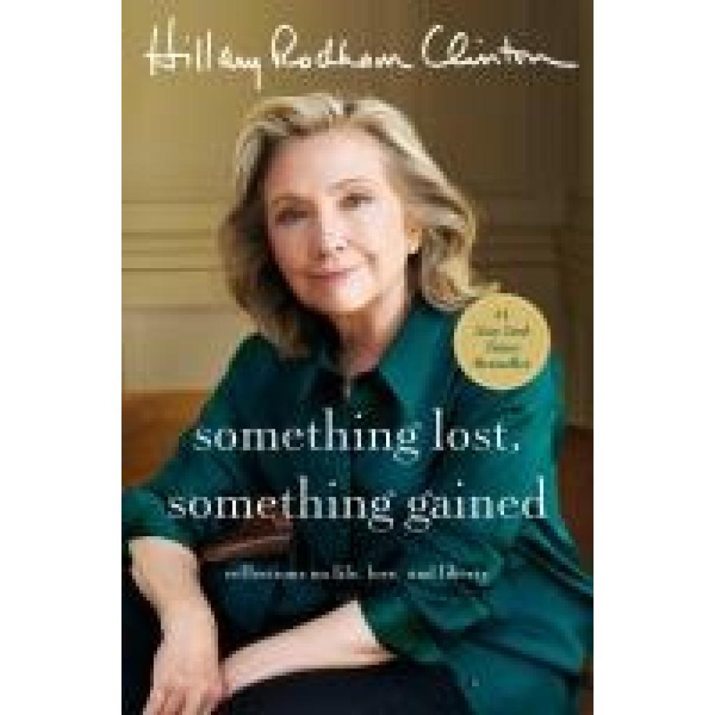 9781668017234 - Clinton Hillary Rodham Something Lost Something Gained