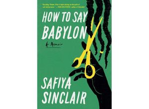 9781668032220 - How to Say Babylon - Safiya Sinclair Kartoniert (TB)