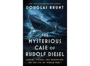 9781668034606 - The Mysterious Case of Rudolf Diesel - Douglas Brunt Kartoniert (TB)