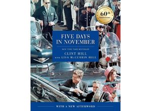 9781668035757 - Five Days in November - Clint Hill Lisa McCubbin Hill Gebunden