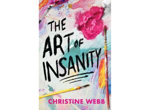 9781682636244 - The Art of Insanity - Christine Webb Kartoniert (TB)