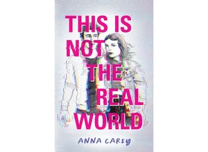 9781683692836 - This Is Not the Real World - Anna Carey Kartoniert (TB)