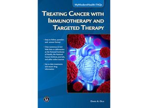 9781683924500 - MyModernHealth FAQs   Treating Cancer with Immunotherapy and Targeted Therapy [OP] - David A Olle Kartoniert (TB)