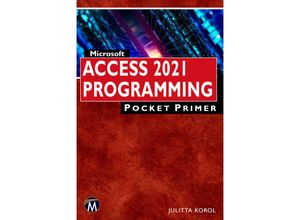 9781683928898 - Pocket Primer   Microsoft Access 2021 Programming Pocket Primer - Julitta Korol Kartoniert (TB)