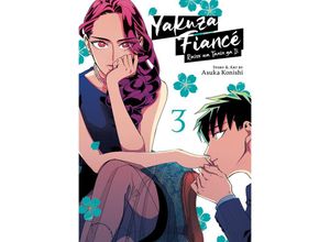 9781685795450 - Yakuza Fiancé Raise wa Tanin ga Ii Vol 3 - Asuka Konishi Kartoniert (TB)