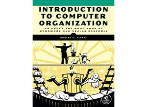 9781718500099 - Introduction to Computer Organization - Robert Plantz Kartoniert (TB)