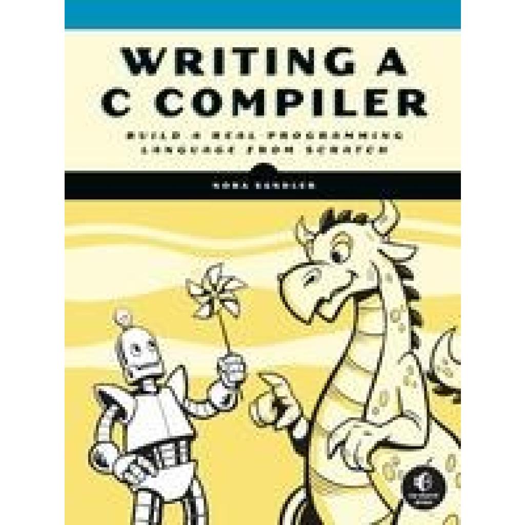 9781718500426 - Sandler Nora Writing a C Compiler