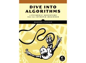 9781718500686 - Dive Into Algorithms - Bradford Tuckfield Kartoniert (TB)