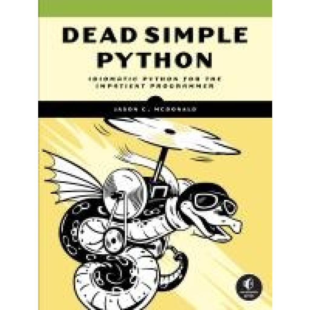 9781718500921 - McDonald Jason C Dead Simple Python