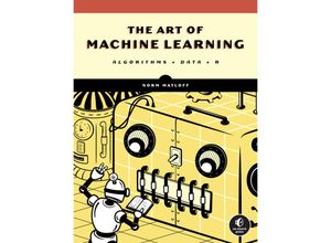 9781718502109 - The Art of Machine Learning - Norman Matloff Kartoniert (TB)