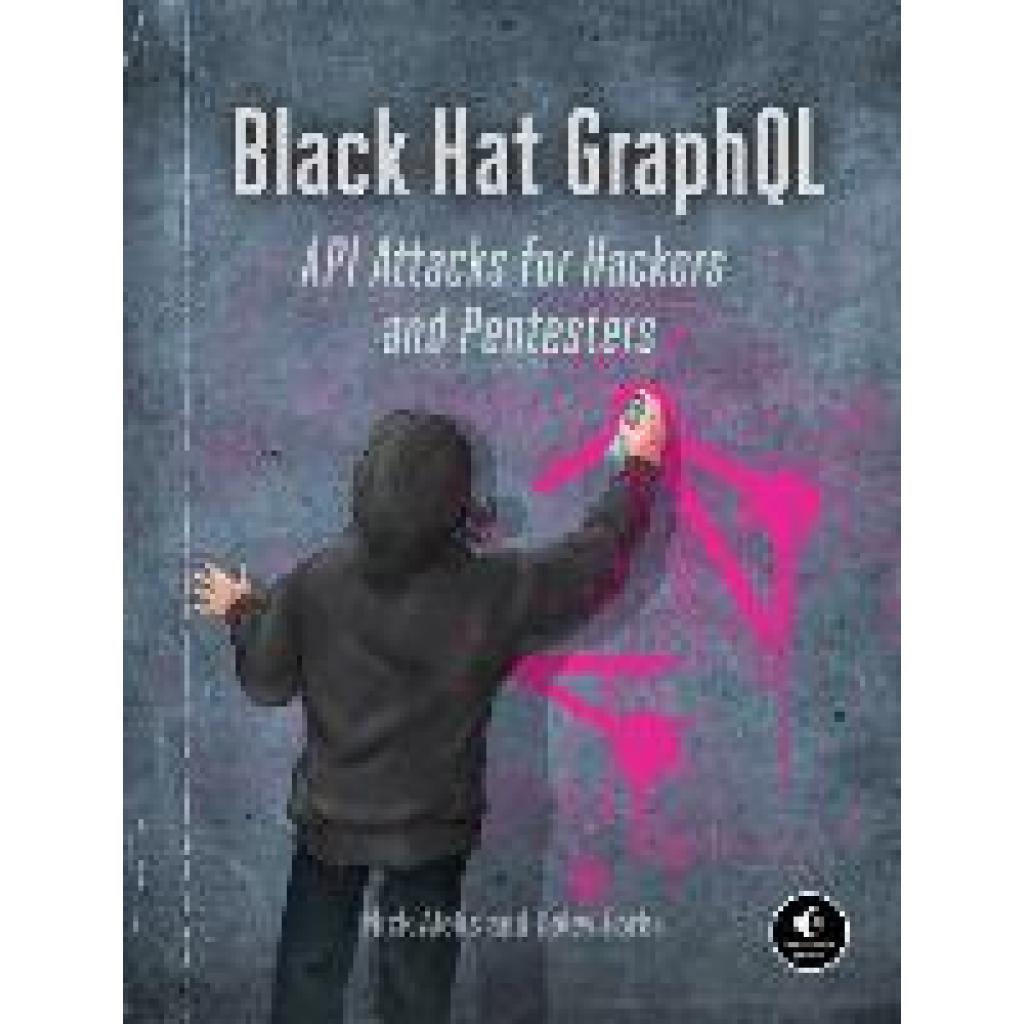 9781718502840 - Aleks Nick Black Hat GraphQL