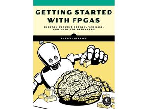 9781718502949 - Getting Started with FPGAs - Russell Merrick Kartoniert (TB)