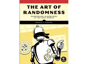 9781718503243 - The Art of Randomness - Ronald T Kneusel Kartoniert (TB)