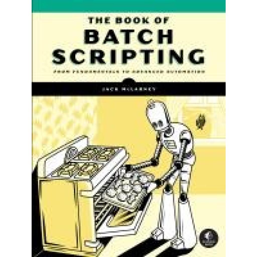 9781718503427 - McLarney Jack The Book of Batch Scripting