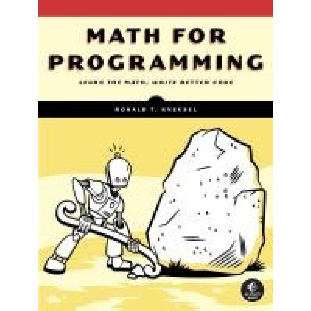 9781718503588 - Kneusel Ronald T Math for Programming