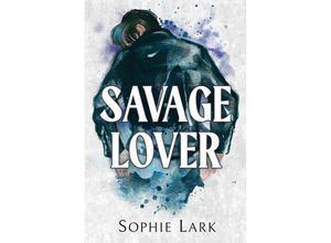 9781728295374 - Savage Lover - Sophie Lark Taschenbuch