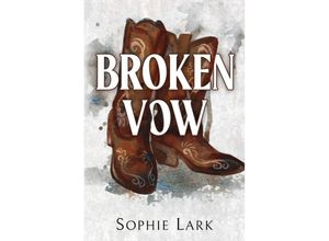 9781728295398 - Broken Vow - Sophie Lark Taschenbuch