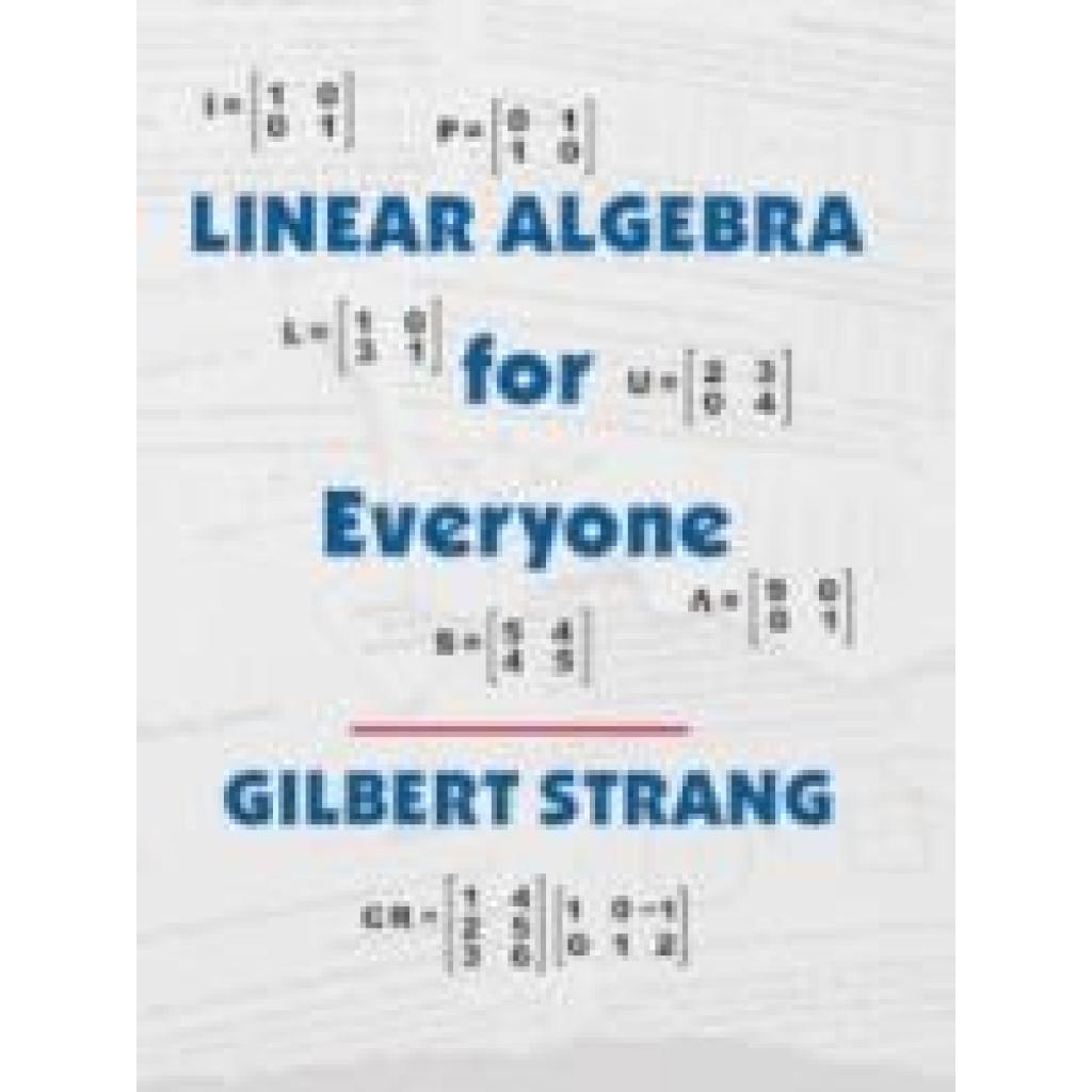 9781733146630 - Strang Gilbert Linear Algebra for Everyone