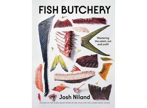 9781743799192 - Fish Butchery - Josh Niland Gebunden