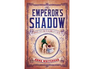 9781760113513 - The Emperors Shadow - Anne Whitehead Kartoniert (TB)