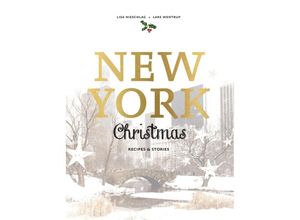 9781760634209 - New York Christmas Recipes and stories - Lisa Nieschlag Lars Wentrup Gebunden