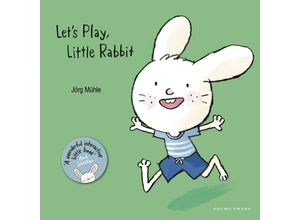 9781776574711 - Lets Play Little Rabbit - Jörg Mühle Pappband