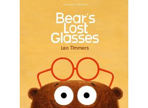 9781776575947 - Bears Lost Glasses - Leo Timmers Gebunden