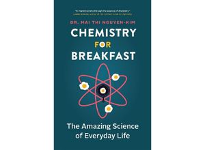 9781778400322 - Chemistry for Breakfast - Mai Thi Nguyen-Kim Kartoniert (TB)