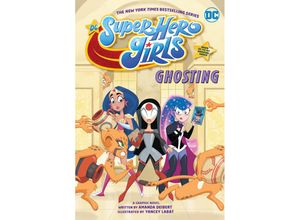 9781779507655 - DC Super Hero Girls Ghosting - Amanda Deibert Kartoniert (TB)