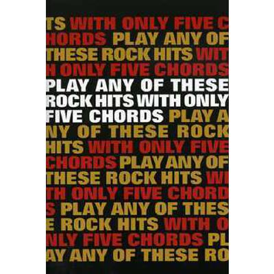 9781780381978 - Play any of these Rock hits with only 5 chords