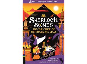 9781780557519 - Sherlock Bones and the Curse of the Pharaohs Mask - Tim Collins Kartoniert (TB)