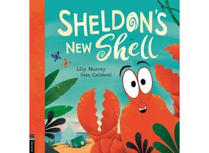 9781780558301 - Sheldons New Shell - Lily Murray Kartoniert (TB)