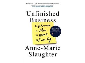 9781780748702 - Unfinished Business  Women Men Work Family - Anne-Marie Slaughter Kartoniert (TB)