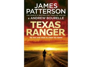 9781780898339 - Texas Ranger series   Texas Ranger - James Patterson Kartoniert (TB)