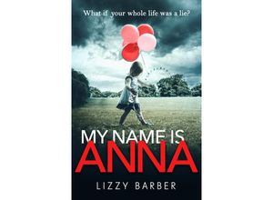 9781780899268 - My Name is Anna - Lizzy Barber Kartoniert (TB)