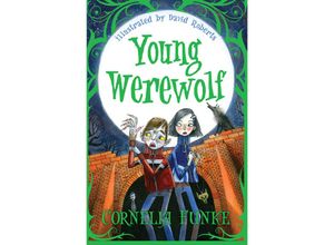 9781781122686 - Young Werewolf - Cornelia Funke Kartoniert (TB)