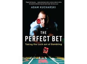 9781781255476 - The Perfect Bet - Adam Kucharski Kartoniert (TB)