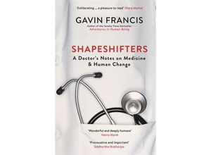 9781781257746 - Shapeshifters - Gavin Francis Kartoniert (TB)