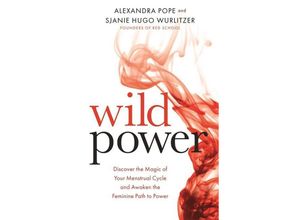 9781781807583 - Wild Power - Sjanie Hugo Wurlitzer Alexandra Pope Kartoniert (TB)