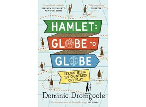 9781782116929 - Hamlet Globe to Globe - Dominic Dromgoole Kartoniert (TB)