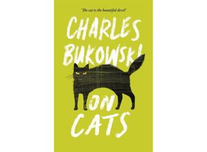 9781782117278 - On Cats - Charles Bukowski Kartoniert (TB)