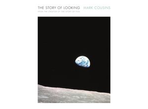 9781782119111 - The Story of Looking - Mark Cousins Gebunden