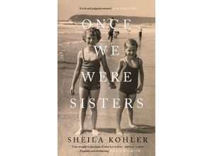 9781782119982 - Once We Were Sisters - Sheila Kohler Kartoniert (TB)